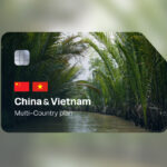 eSIM China & Vietnam Unlimited